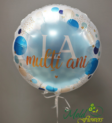 Синий шар "La multi ani" фольгированный с гелием Фото 394x433